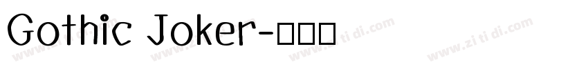 Gothic Joker字体转换